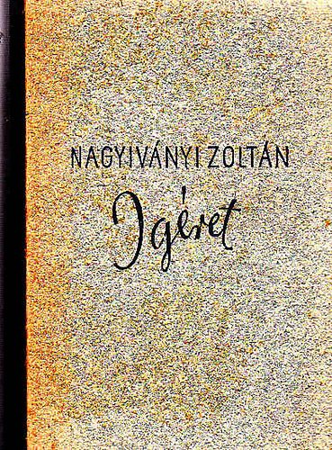 Nagyiv�nyi Zolt�n - �g�ret (reg�ny)