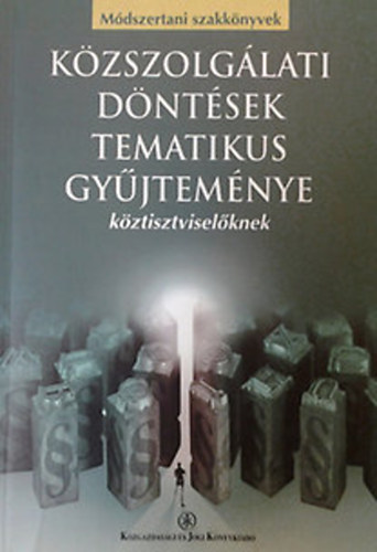 Kzszolglati dntsek tematikus gyjtemnye kztisztviselknek