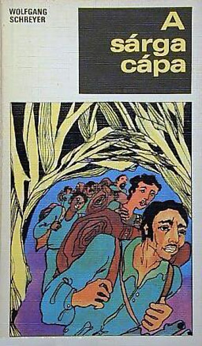 Wolfgang Schreyer - A sárga cápa