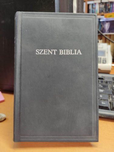 Magyar nyelvre fordtotta: Kroli Gspr - Szent Biblia azaz Istennek  s j testamentomban foglaltatott egsz Szent rs