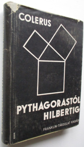 Egmont Colerus - Pythagorastl Hilbertig