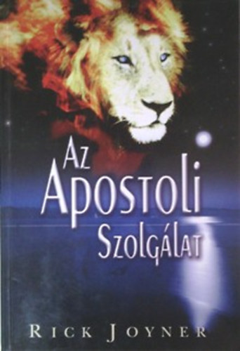 Rick Joyner - Az apostoli szolg�lat