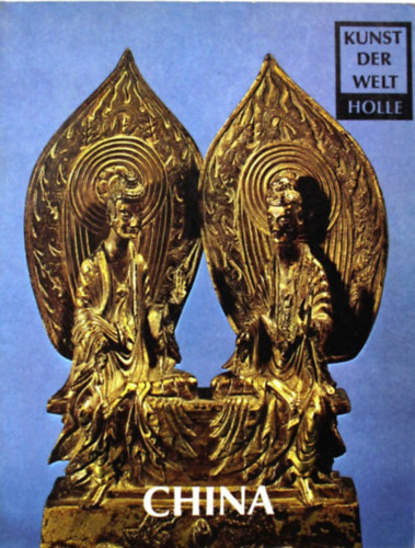 Werner Speiser - China - Kunst der Welt