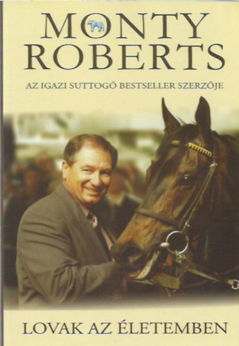 Monty Roberts - Lovak az letemben