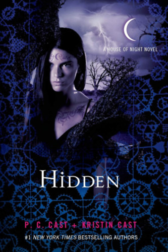 P. C. Cast Kristin Cast - Hidden (A House of Night Novel)