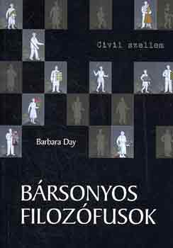 Barbara Day - B�rsonyos filoz�fusok