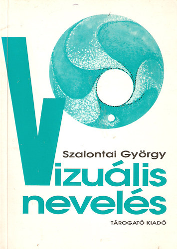 Szalontai György - Vizuális nevelés