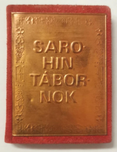 Mihail Nyikolajevics Sarohin, Somogy megye felszabadítója (minikönyv)