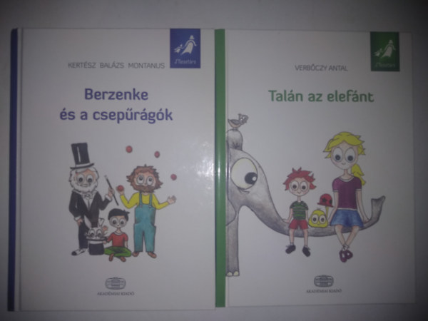 Kertsz Balzs Montanus Verbczy Antal - 2db MESETRS: 1. VERBCZY ANTAL: Taln az elefnt 2. Kertsz Balzs Montanus: Berzenke s a cseprgk