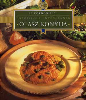Lenkei Jlia  (szerk.) - Olasz konyha