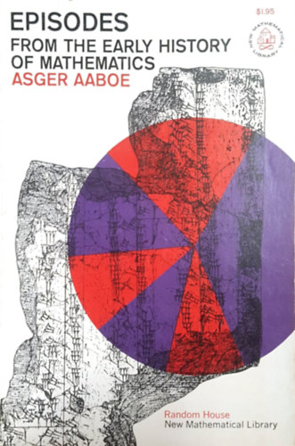 Asger Aaboe - Episodes from the early history of mathemathics