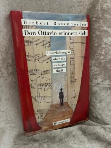 Herbert Rosendorfer - Don Ottavio erinnert sich. Unterhaltungen �ber die richtige Musik