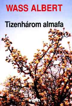 Wass Albert - Tizenhrom almafa