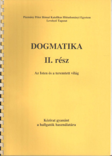 Dogmatika II. - Az isten s a teremtett vilg