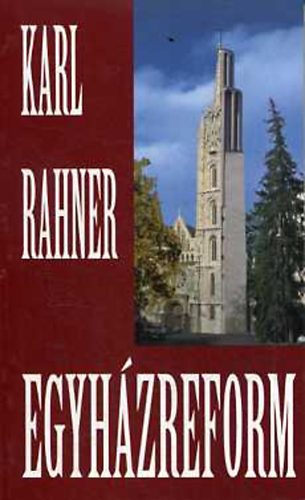 Karl Rahner - Egyhzreform
