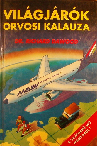 Dr. Richard Dawood - Vilgjrk orvosi kalauza