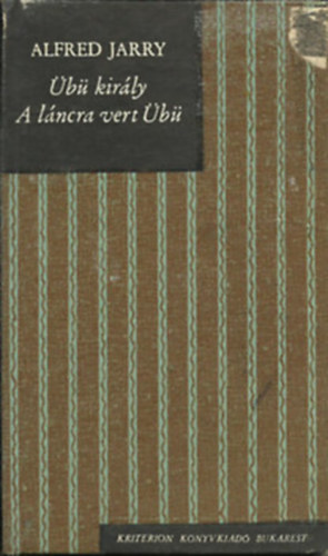 Alfred Jarry - �b� kir�ly - A l�ncra vert �b�