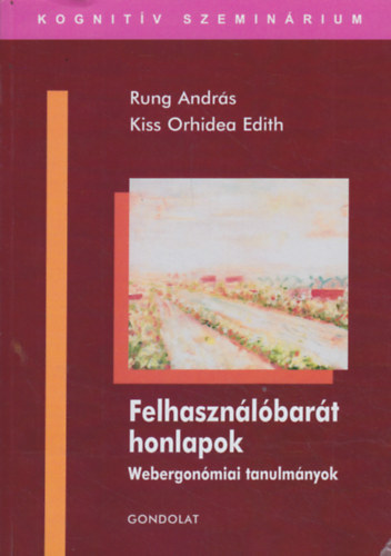 Rung Andrs-Kiss Orhidea Edith - Felhasznlbart honlapok - Webergonmiai tanulmnyok