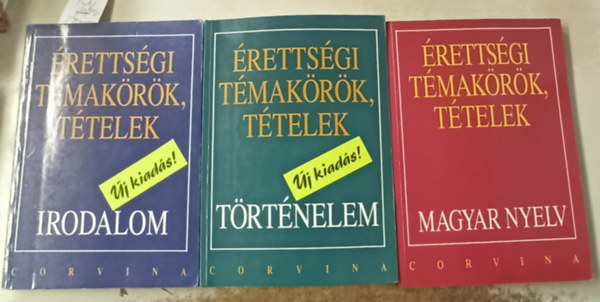 Bal�zs G�za , Kulcs�r Edit K�llay G�z�n� (szerk.) - 3 db �retts�gi t�mak�r�k t�telek: Magyar nyelv +T�rt�nelem +Irodalom