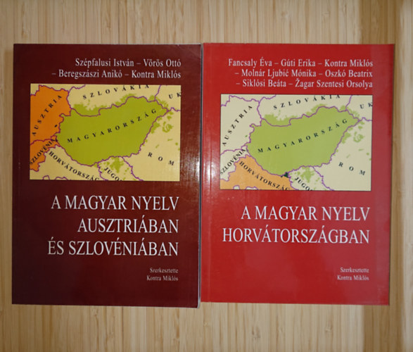 V�r�s Ott�, Beregsz�szi Anik�, Kontra Mikl�s Sz�pfalusi Istv�n - 2 k�nyv a kisebbs�gi magyar nyelvhaszn�latr�l: A magyar nyelv Ausztri�ban �s Szlov�ni�ban, A magyar nyelv Horv�torsz�gban