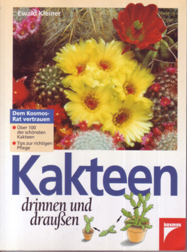 Ewald Kleiner - Kakteen drinnen und drau�en
