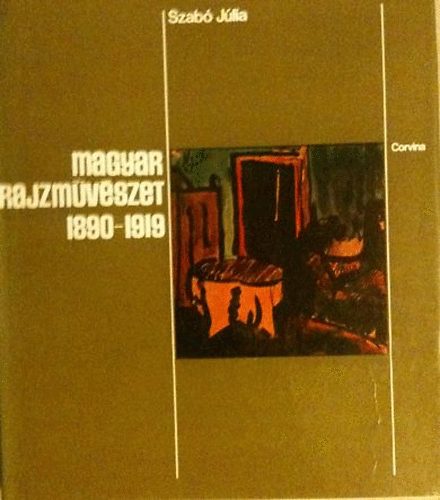 Szab� J�lia - Magyar rajzm�v�szet 1890-1919