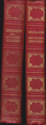 Linnankoski / Heltai Jen� - Dal a t�zpiros vir�gr�l + A h�t sov�ny esztend�