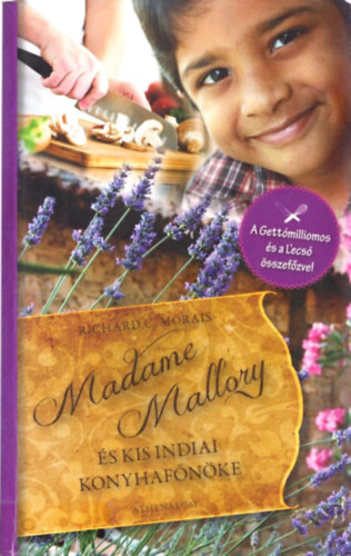 Richardc. Morais - Madame Mallory �s kis indiai konyhaf�n�ke