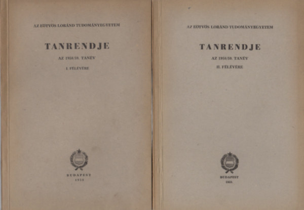 Szkely Gyrgy  (szerk.) - Az Etvs Lornd Tudomnyegyetem tanrendje az 1958/59. tanv I. s II. flvre