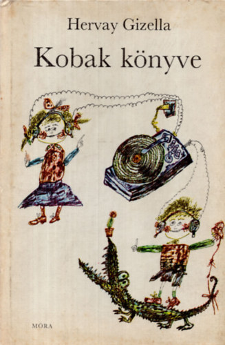 Hervay Gizella - Kobak könyve