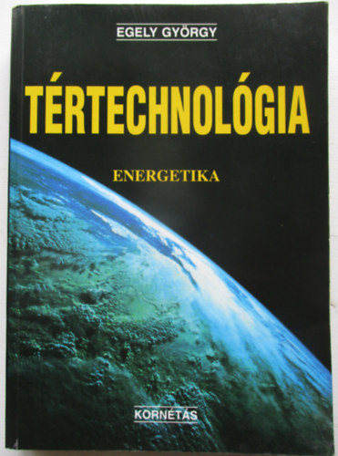 Egely Gyrgy - Trtechnolgia - Energetika
