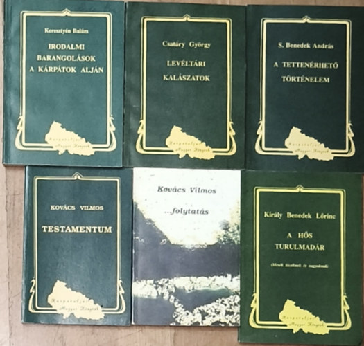 Király Benedek Lőrinc, S. Benedek András, Csatáry György, Keresztyén Balázs Kovács Vilmos - 6db mű a Kárpátaljai Magyar Könyvek sorozatból - Kovács Vilmos-...folytatás, Testamentum, Király B. Lőrinc-A hős turulmadár, S. B. András-A tettenérhető történelem, Csatáry Gy.-Levéltári kalászatok, Keresztyén B.-Irodalmi barango