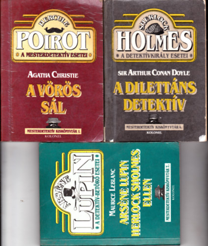3 db a Mesterdetekt�v kisk�nyvt�rb�l: 1. A v�r�s s�l + 4. Ars�ne Lupin Herlock Sholmes ellen + 7. A dilett�ns detekt�v