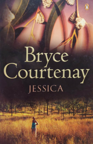 Bryce Courtenay - Jessica