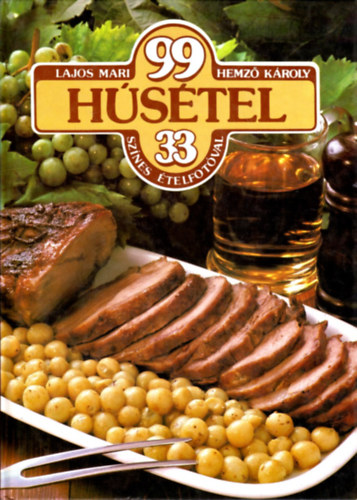 Lajos Mari-Hemz Kroly - 99 hstel 33 sznes telfotval