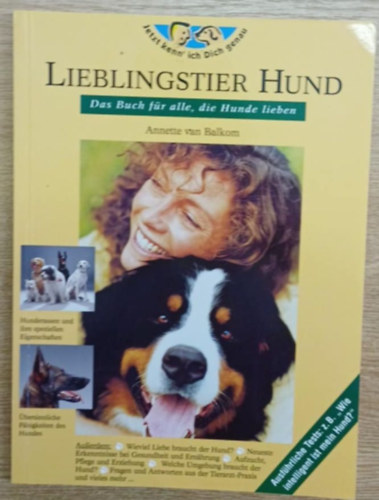 Aannette van Balkom - Lieblingstier Hund - Das Buch für alle, die Hunde lieben