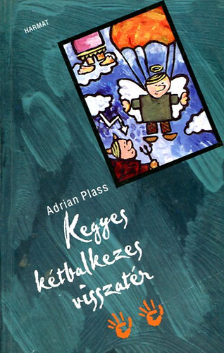 Adrian Plass - Kegyes ktbalkezes visszatr