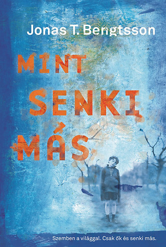 Jonas T. Bengtsson - Mint senki m�s