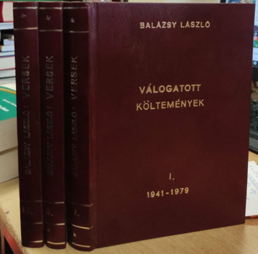 Bal�zsy L�szl� - V�logatott k�ltem�nyek I-III