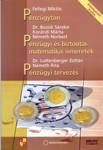 Pnzgytan - Pnzgyi s biztostsmatematikai ismeretek - Pnzgyi tervezs