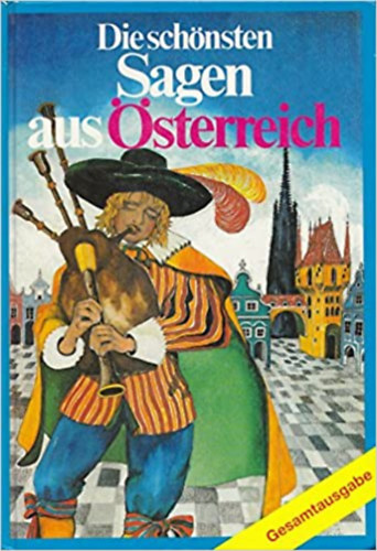 Hildegard Pezolt - Die Schönsten Sagen aus Österreich