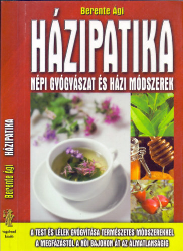 Berente gi - Hzipatika - Npi gygyszat s hzi mdszerek