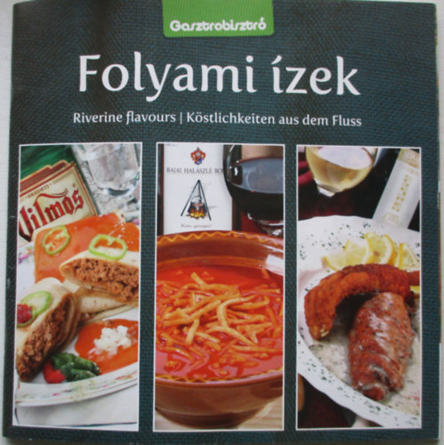 Folyami zek (Gasztrobisztr - Magyar-angol-nmet)