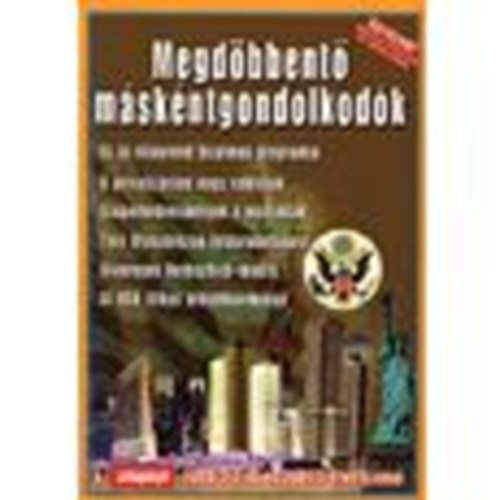 Megdöbbentő máskéntgondolkodók