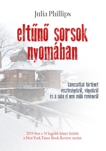 Julia Phillips - Elt�n� sorsok nyom�ban