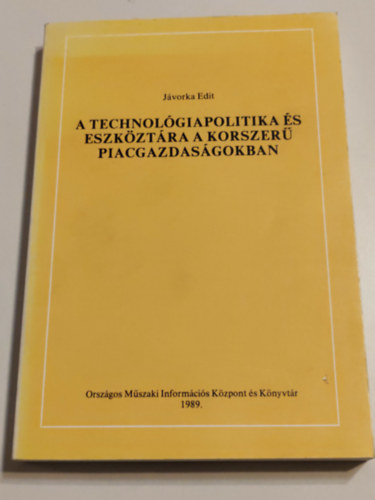 Jávorka Edit - A technológiapolitika és eszköztára a korszerű piacgazdaságokban