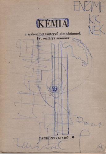 Kémia a szakosított tantervű gimnázium IV. osztálya számára (harmadik kiadás)