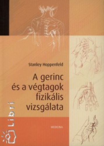 Stanley Hoppenfeld - A gerinc és a végtagok fizikális vizsgálata