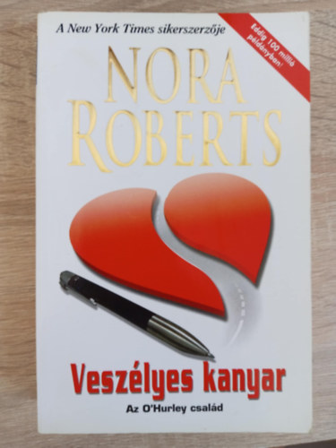 Győry Hajnalka Nora Roberts (ford.) - Veszélyes kanyar - The Last Honest Woman (O'Hurley család 1.)
