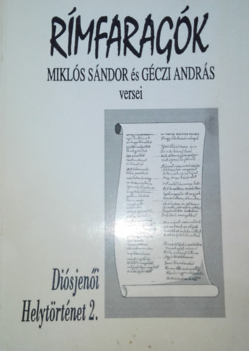 R�mfarag�k (Mikl�s S�ndor �s G�czi Andr�s versei)